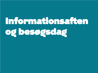 infoaften og besøgsdag